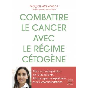 Combattre le cancer avec le régime cétogène, Magali Walkowicz